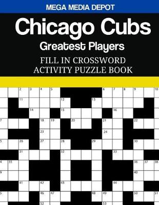 Book cover for Chicago Cubs Fill In Crossword Activity Puzzle Book