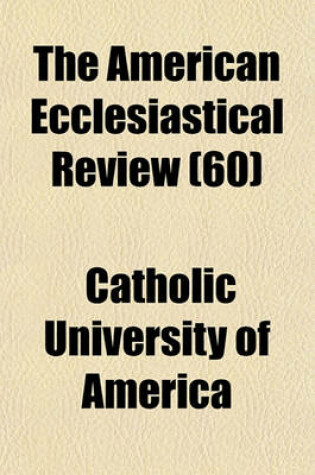 Cover of The American Ecclesiastical Review (60)