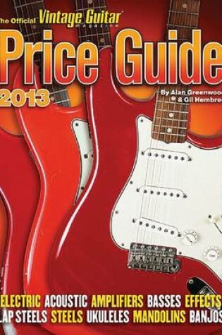 Cover of The Official Vintage Guitar Price Guide 2013