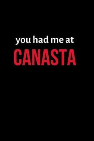 Cover of You Had Me at Canasta