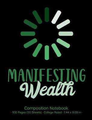 Book cover for Manifesting Wealth Composition Notebook