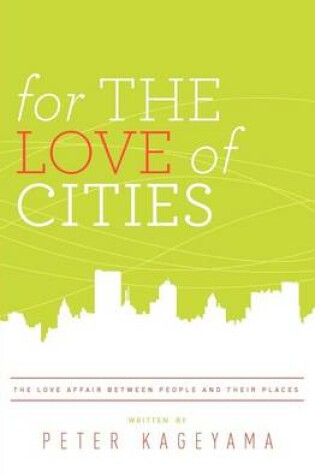 Cover of For the Love of Cities