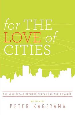 Book cover for For the Love of Cities