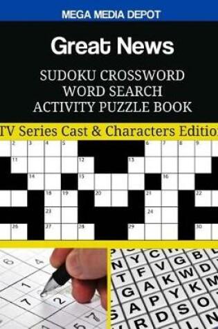 Cover of Great News Sudoku Crossword Word Search Activity Puzzle Book