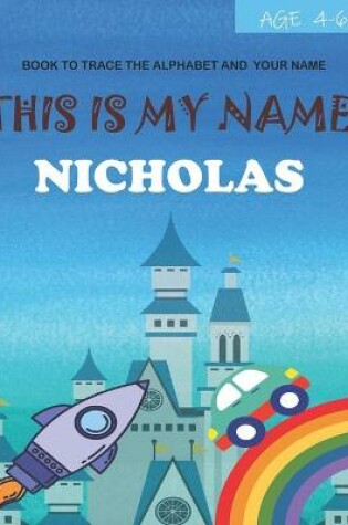 Cover of This is my name Nicholas