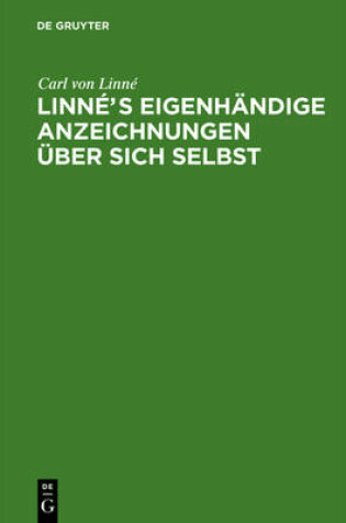 Cover of Linnes Eigenhandige Anzeichnungen UEber Sich Selbst