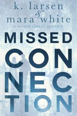 Cover of Missed Connection
