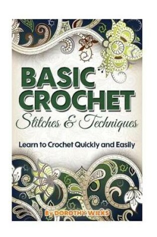 Cover of Basic Crochet Stitches and Techniques