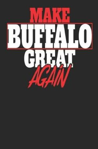 Cover of Make Buffalo Great Again