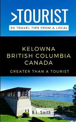 Book cover for Greater Than a Tourist- Kelowna British Columbia Canada