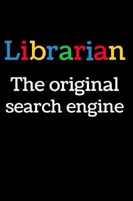 Book cover for Librarian The Original Search Engine