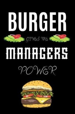 Cover of Burger Gives Me Managers Power