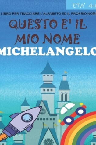 Cover of Questo e il mio nome Michelangelo