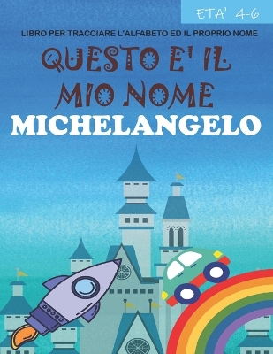 Book cover for Questo e il mio nome Michelangelo