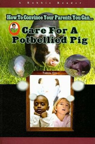 Cover of Care for a Pet Potbellied Pig