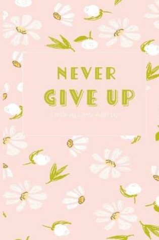 Cover of Never Give Up