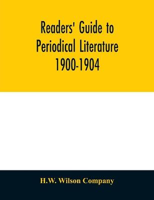 Book cover for Readers' guide to periodical literature 1900-1904