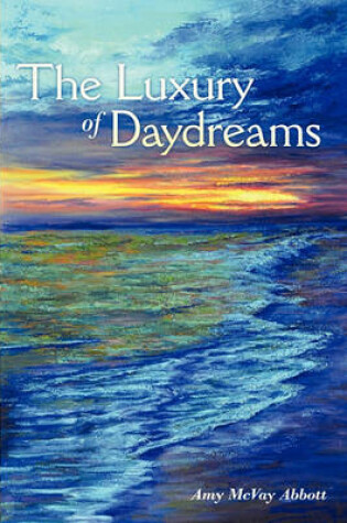 Cover of The Luxury of Daydreams