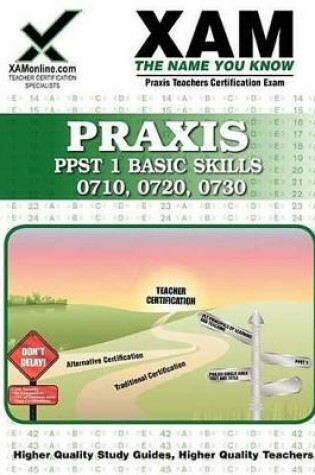Cover of Praxis PPST I Basic Skills 0710, 0720, 0730