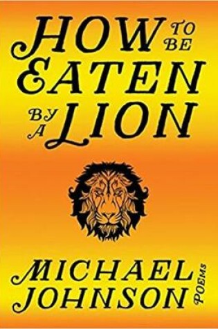 Cover of How to Be Eaten by a Lion