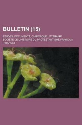 Cover of Bulletin; Etudes, Documents, Chronique Litteraire (15)