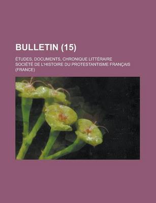 Book cover for Bulletin; Etudes, Documents, Chronique Litteraire (15)