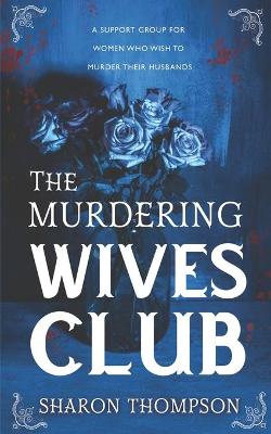 Book cover for The Murdering Wives Club