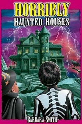 Cover of Horribly Haunted Houses