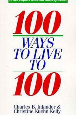 Cover of 100 Ways to Live to 100