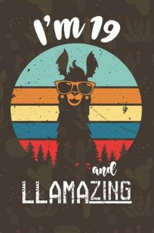 Cover of I am 19 And Llamazing