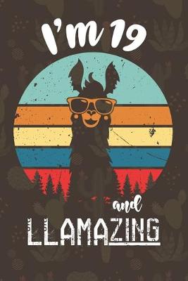 Book cover for I am 19 And Llamazing