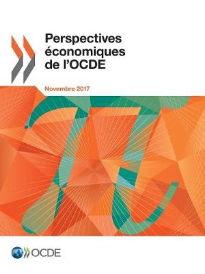 Book cover for Perspectives économiques de l'OCDE, Volume 2017 Numéro 2