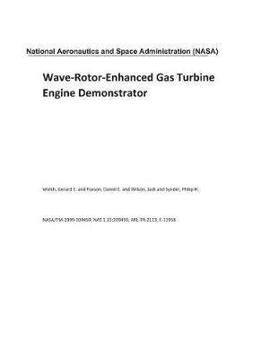 Book cover for Wave-Rotor-Enhanced Gas Turbine Engine Demonstrator