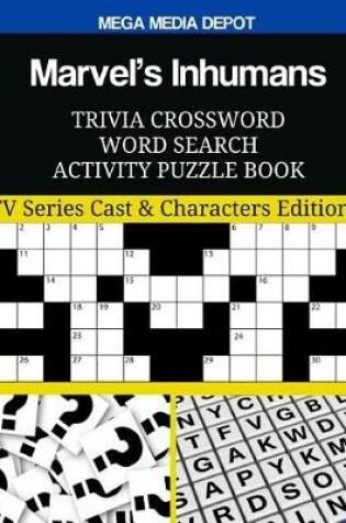 Cover of Marvel's Inhumans Trivia Crossword Word Search Activity Puzzle Book