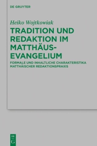 Cover of Tradition Und Redaktion Im Matthausevangelium