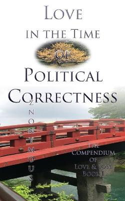 Book cover for Love in the Time of Political Correctness