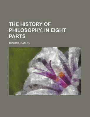 Book cover for The History of Philosophy, in Eight Parts