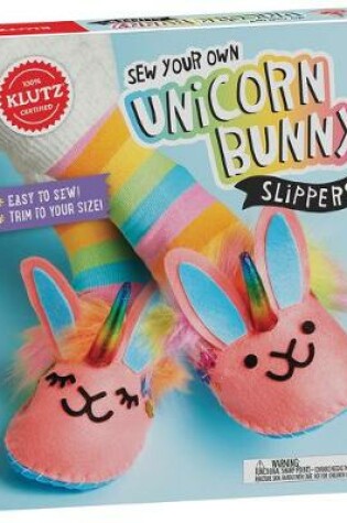 Cover of Sew Your Own Unicorn Bunny Slippers