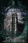Book cover for Of Tresses and Desperation