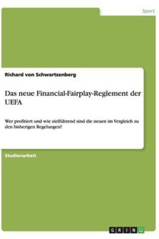 Cover of Das neue Financial-Fairplay-Reglement der UEFA