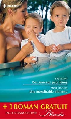 Book cover for Des Jumeaux Pour Jenny - Une Inexplicable Attirance - Un Medecin Trop Seduisant