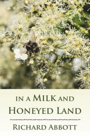 Cover of In a Milk and Honeyed Land