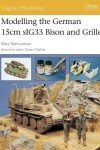 Book cover for Modelling the German 15cm sIG33 Bison and Grille