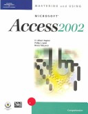 Book cover for Mastering and Using "Microsoft" Access 2002