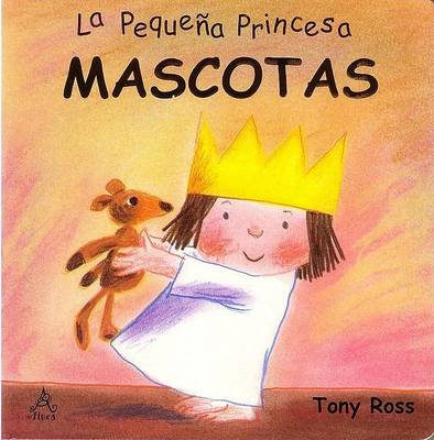 Cover of Mascotas (La Pequena Princesa)