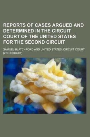 Cover of Reports of Cases Argued and Determined in the Circuit Court of the United States for the Second Circuit (Volume 4)