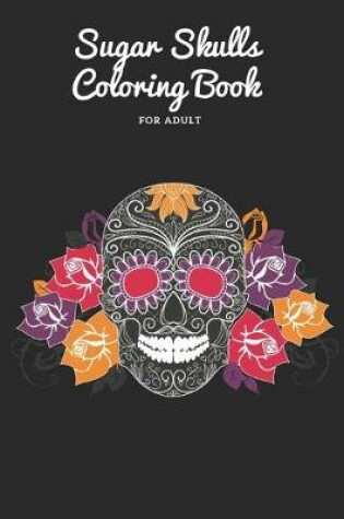 Cover of Sugar Skulls Coloring Book