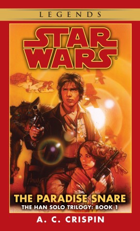 Cover of The Paradise Snare: Star Wars Legends (The Han Solo Trilogy)