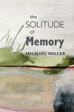 Cover of The Solitude of Memory