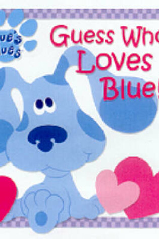 Cover of Guess Who Loves Blue!